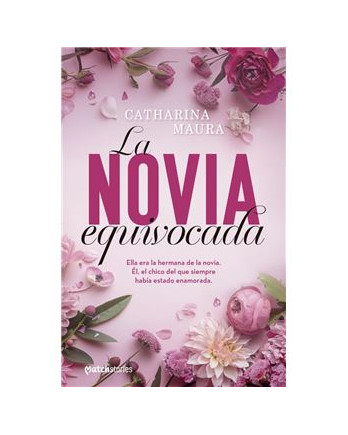 La novia equivocada de Catharina Maura | DLibros - Una Historia de Amor y Dilemas Emocionales
